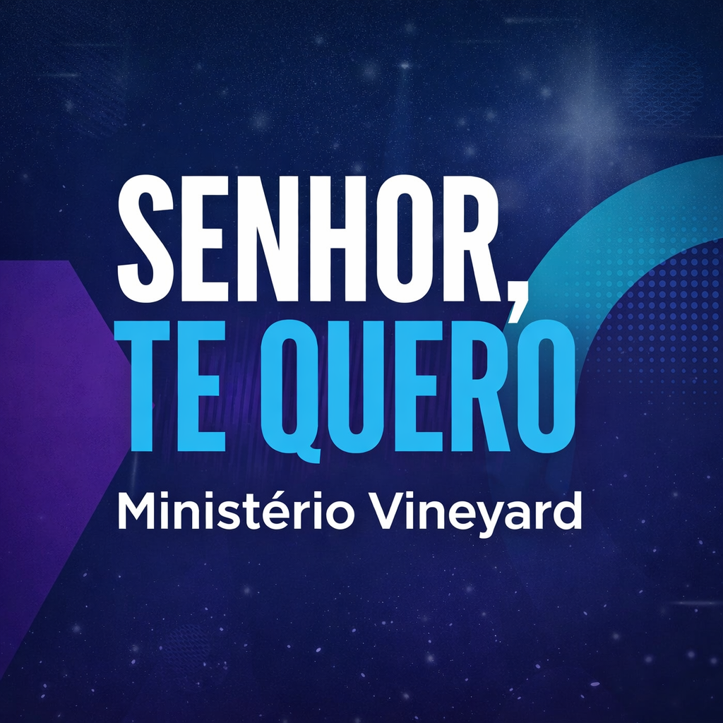 Capa Senhor, Te Quero