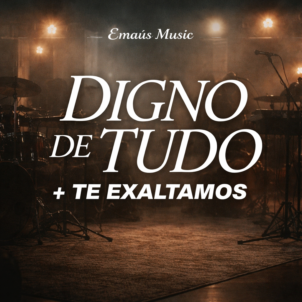 Capa Digno de Tudo + Te Exaltamos